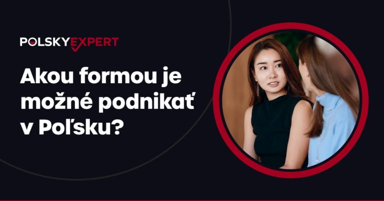 Akou formou je možné podnikať v Poľsku?